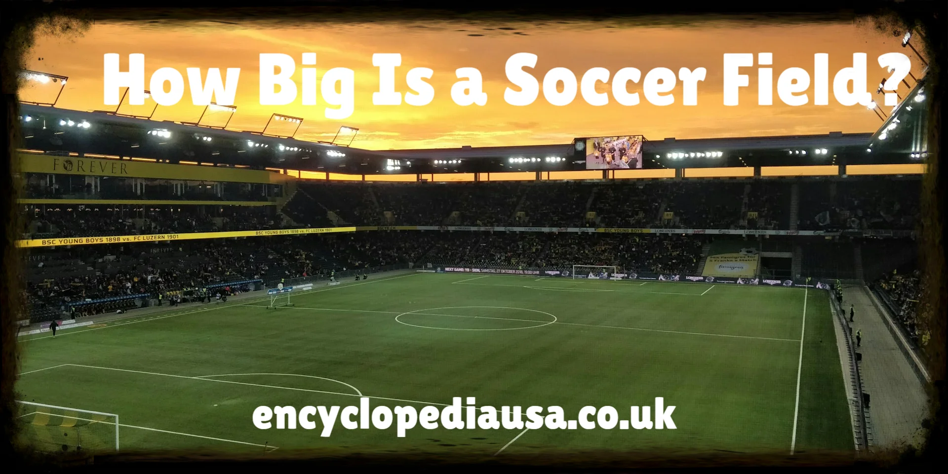 How Big Is a Soccer Field? Complete Dimensions, Sizes & Measurements Guide (2026)