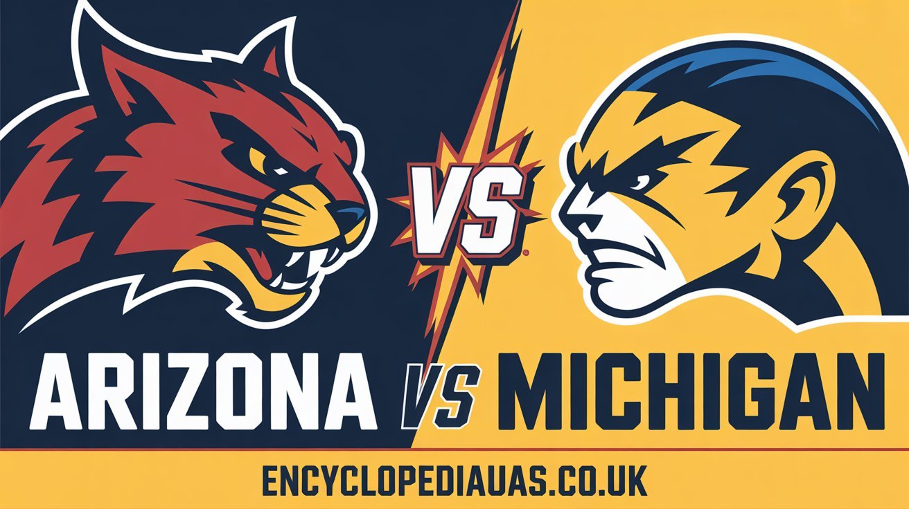 Arizona vs Michigan: Epic Rivalry Breakdown and Ultimate Guide
