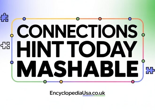Connections Hint Today Mashable: The Only Smart Guide You Need
