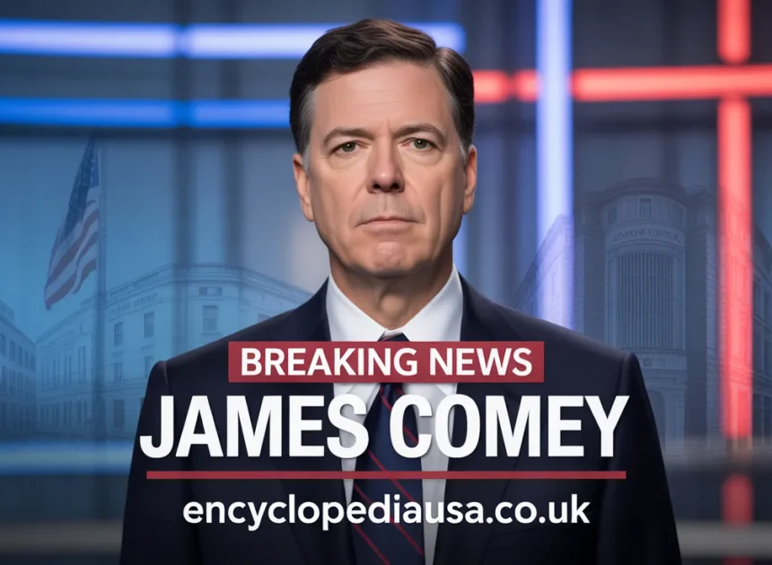 James Comey News: Breaking Updates on Former FBI Director’s Impact
