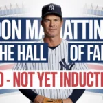 Is Don Mattingly in the Hall of Fame