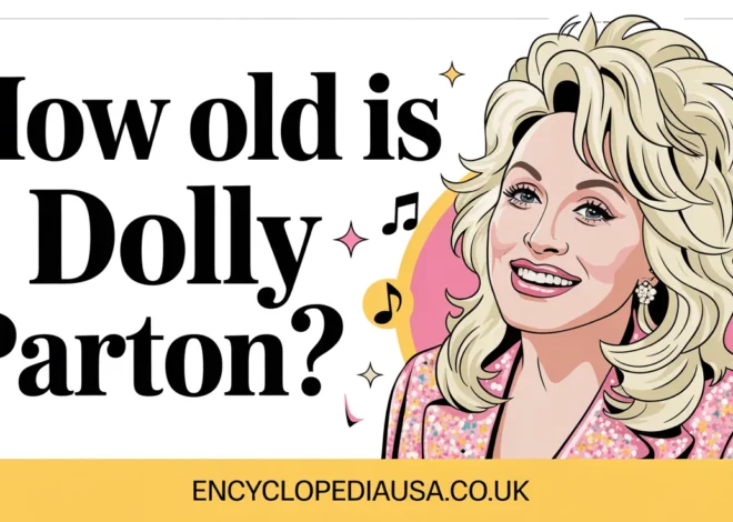 How Old Is Dolly Parton: Timeless Icon Defying Age Gracefully