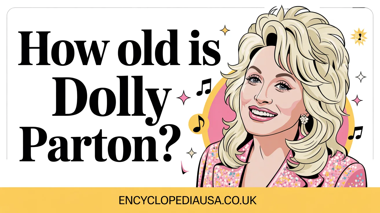 How Old Is Dolly Parton: Timeless Icon Defying Age Gracefully