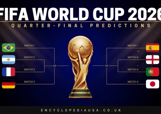 FIFA World Cup 2026 Quarter Final Predictions: Bold Picks